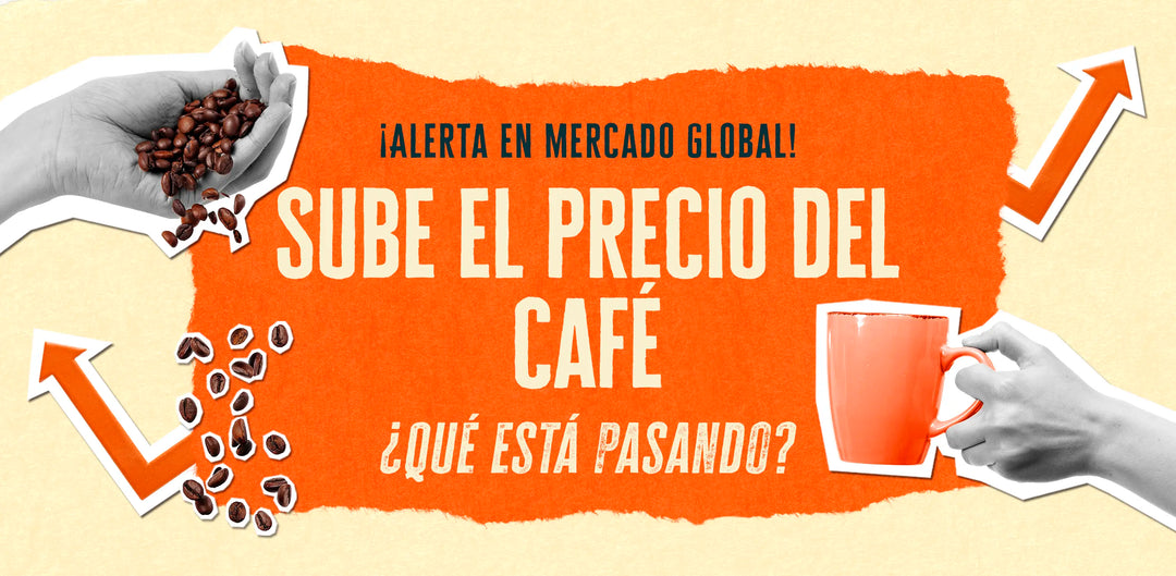 ¡Alerta en el mercado global!  Sube el precio del café… ¿Qué está pasando?